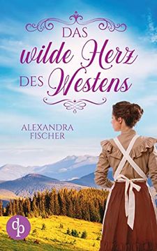 portada Das Wilde Herz des Westens (en Alemán)