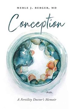 portada Conception: A Fertility Doctor's Memoir (in English)