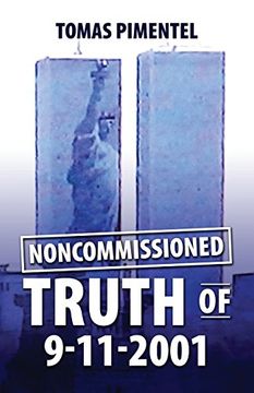 portada Noncomissioned Truth Of 9-11-2001 (en Inglés)