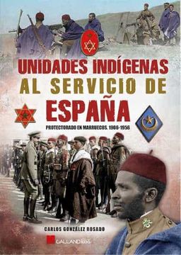 portada Unidades Indígenas al Servicio de España. 1906-1956