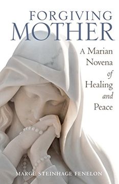 portada Forgiving Mother: A Marian Novena of Healing and Peace (en Inglés)
