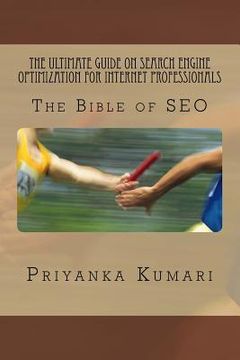 portada The Ultimate Guide on Search Engine Optimization for Internet Professionals: The Bible of SEO