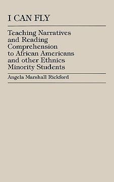 portada i can fly: teaching narratives and reading comprehension to african american and other ethnic minority students (in English)