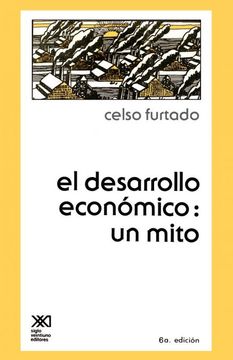 portada El Desarrollo Economico: Un Mito
