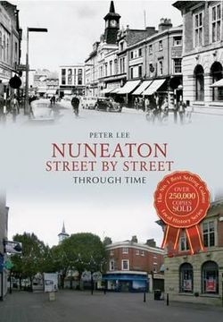 portada Nuneaton Street by Street Through Time (en Inglés)