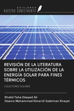 portada REVISIÓN DE LA LITERATURA SOBRE LA UTILIZACIÓN DE LA ENERGÍA SOLAR PARA FINES TÉRMICOS. COLECTORES SOLARES