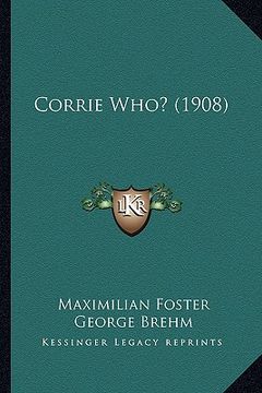 portada corrie who? (1908)