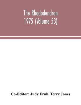 portada The Rhododendron 1975 (Volume 53) (en Inglés)