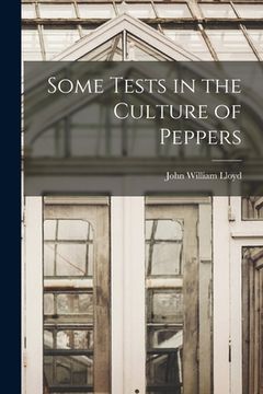 portada Some Tests in the Culture of Peppers (en Inglés)