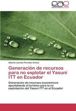 portada Generacion de Recursos Para No Explotar El Yasuni ITT En Ecuador
