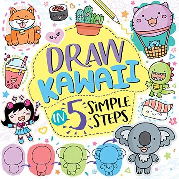 portada Draw Kawaii in 5 Simple Steps (en Inglés)
