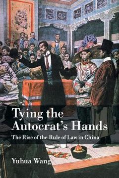 portada Tying the Autocrat's Hands (Cambridge Studies in Comparative Politics) 