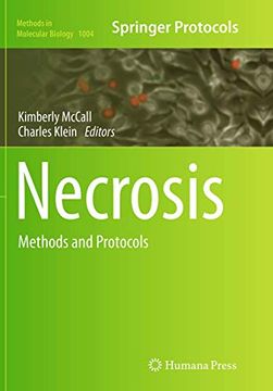 portada Necrosis: Methods and Protocols (Methods in Molecular Biology, 1004) (en Inglés)