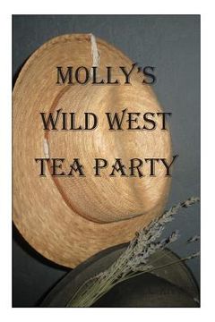 portada Molly's Wild West Tea Party (en Inglés)