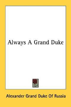 portada always a grand duke (in English)