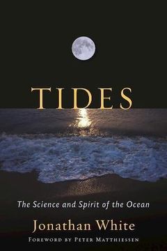 portada Tides: The Science and Spirit of the Ocean 