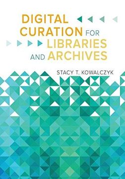 portada Digital Curation for Libraries and Archives (Paperback) (in English)
