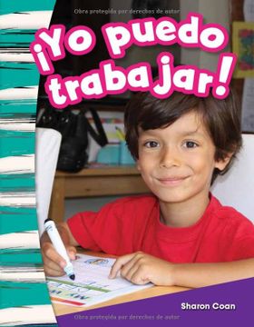 portada Teacher Created Materials - Primary Source Readers Content and Literacy:  Yo Puedo Trabajar! (i can Work! ) - Grade k - Guided Reading Level a
