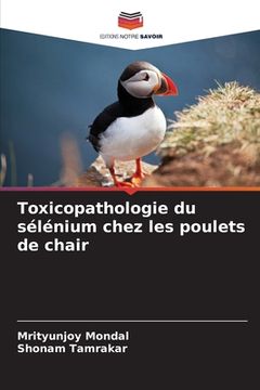portada Toxicopathologie du sélénium chez les poulets de chair