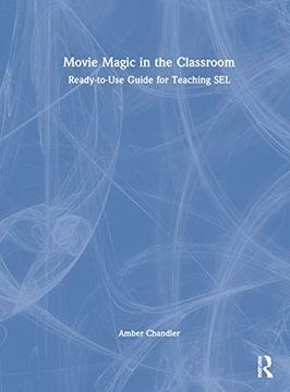 portada Movie Magic in the Classroom: Ready-To-Use Guide for Teaching sel (en Inglés)