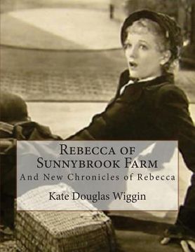 portada Rebecca of Sunnybrook Farm: And New Chronicles of Rebecca (in English)