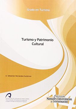 portada Turismo y Patrimonio Cultural (Manual Universitario de Teleformaciã³N Grado en Turismo)