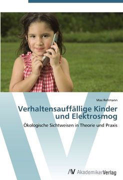 portada Verhaltensauffällige Kinder und Elektrosmog: Ökologische Sichtweisen in Theorie und Praxis