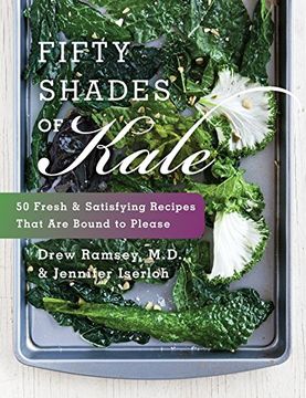 portada fifty shades of kale: fifty fresh and satisfying recipes that are bound to please (in English)