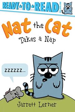 portada Nat the cat Takes a Nap: Ready-To-Read Pre-Level 1 (en Inglés)