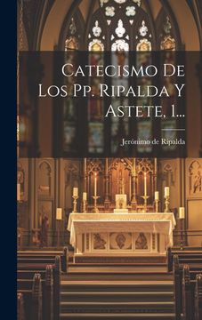 portada Catecismo de los pp. Ripalda y Astete, 1. (in Spanish)