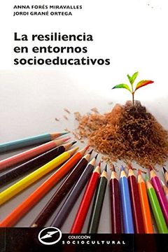 portada La Resiliencia en Entornos Socioeducativos (in Spanish)