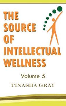 portada The Source of Intellectual Wellness: Experience The Difference (en Inglés)