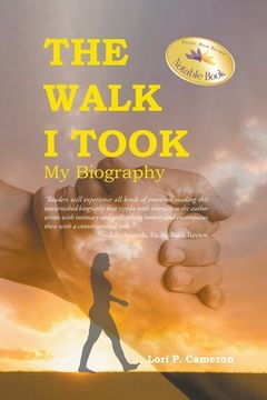 portada The Walk I Took: My Biography (en Inglés)