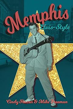 portada Memphis Elvis-Style: The Definitive Guidebook to the King's City. (in English)