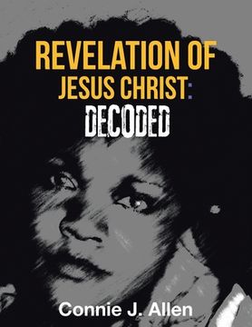 portada Revelation of Jesus Christ: Decoded (en Inglés)