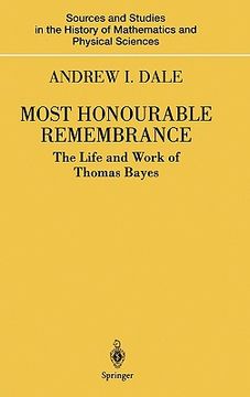 portada most honourable remembrance: the life and work of thomas bayes (in English)