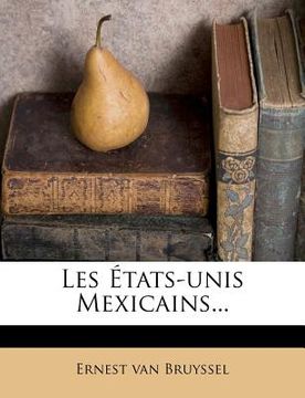 portada Les États-Unis Mexicains... (en Francés)