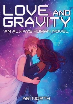 portada Love and Gravity: A Graphic Novel (Always Human, #2) (in English)