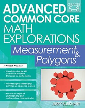 portada Advanced Common Core Math Explorations: Measurement & Polygons (Grades 5-8) (in English)