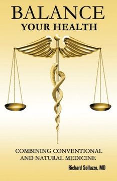 portada Balance Your Health: Combining Conventional and Natural Medicine (en Inglés)