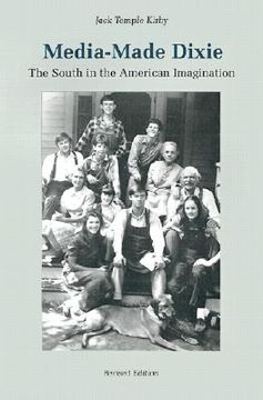 portada media-made dixie: the south in the american imagination (en Inglés)