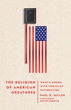 portada The Religion of American Greatness: What’S Wrong With Christian Nationalism (en Inglés)