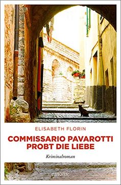 portada Commissario Pavarotti Probt die Liebe: Kriminalroman (Commissario Pavarotti, Lissie von Spiegel) (en Alemán)