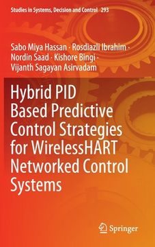 portada Hybrid Pid Based Predictive Control Strategies for Wirelesshart Networked Control Systems