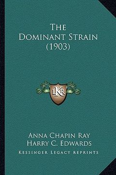 portada the dominant strain (1903) the dominant strain (1903) (in English)
