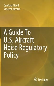 portada A Guide to U.S. Aircraft Noise Regulatory Policy (en Inglés)