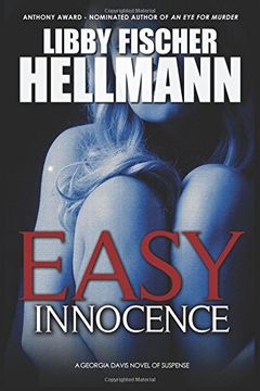 Easy Innocence: A Georgia Davis Novel of Suspense: Volume 1 (Georgia Davis PI Series)
