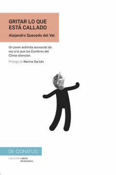 portada Gritar lo que Está Callado: Un Joven Activista Ecosocial da voz a lo que las Cumbres del Clima Silencian. 2 (Libros Necesários) (in Spanish)