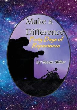 portada Make a Difference: 40 Days of Repentance (en Inglés)