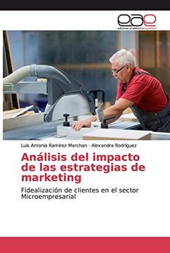 portada Análisis del Impacto de las Estrategias de Marketing: Fidealización de Clientes en el Sector Microempresarial